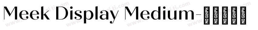 Meek Display Medium字体转换